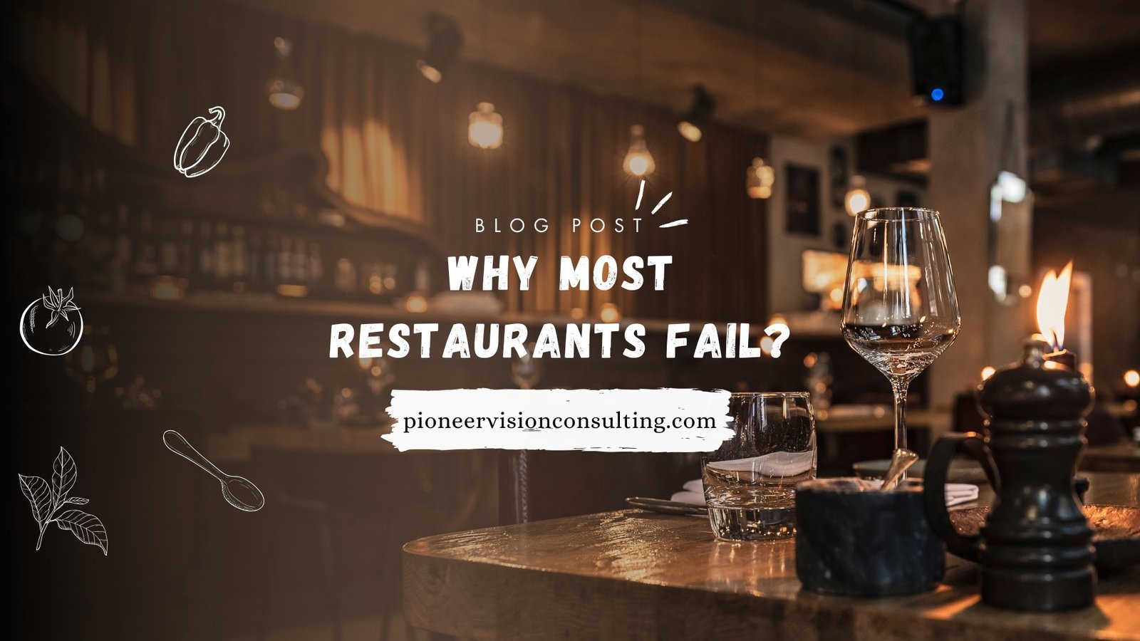 Why Most Restaurants Fail? The Crucial Role of Marketing