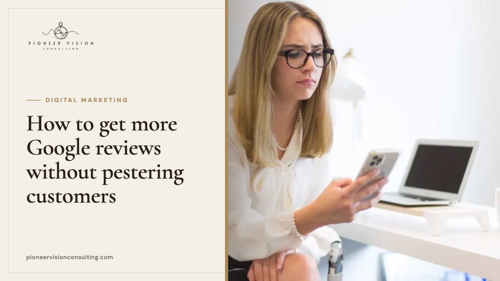 How to get more Google reviews without pestering customers