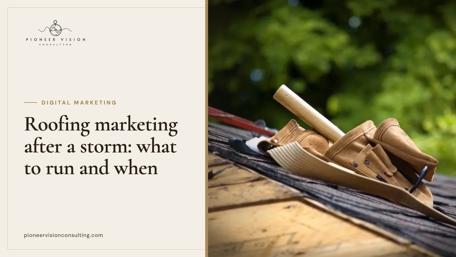 Roofing marketing after a storm: what to run and when
