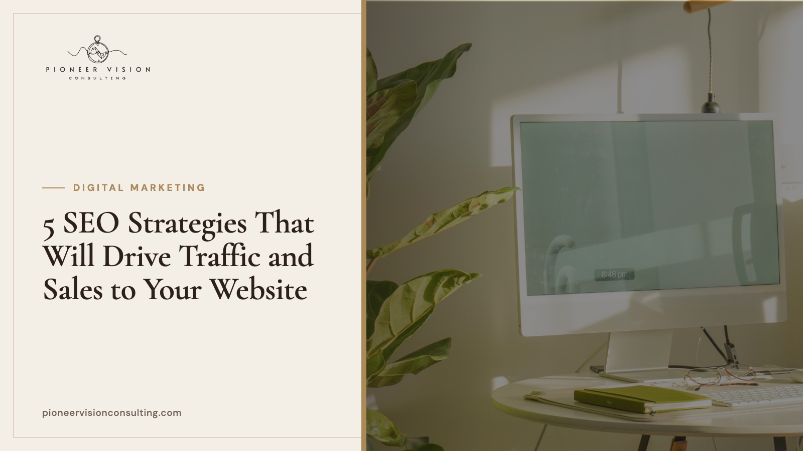 5 SEO Strategies That Will Drive Traffic and Sales to Your Website